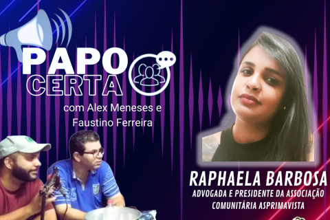 Raphaela Barbosa é a próxima convidada do Papo Certa